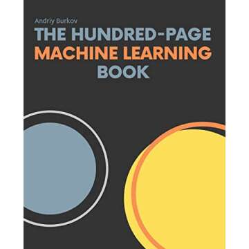The Hundred-Page Machine Learning Book: A Comprehensive Guide