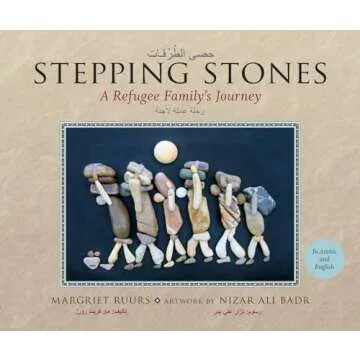 Stepping Stones: A Refugee Family's Journey - Bilingual Edition (English & Arabic)