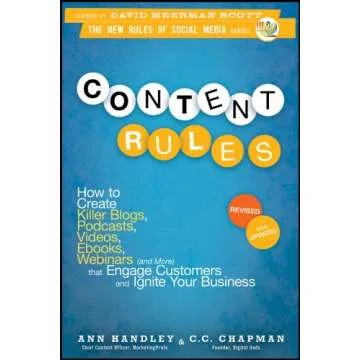 Content Rules: Master Killer Blogs, Podcasts, and Business Engagement