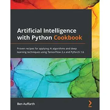 Artificial Intelligence with Python Cookbook: Proven recipes for applying AI algorithms and deep lea...