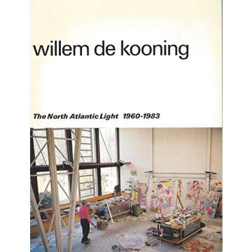 WILLEM DE KOONING : Nordatlantens ljus / The North Atlantic Light, 1960 - 1983