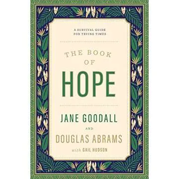 The Book of Hope: A Guide for Trying Times by Jane Goodall