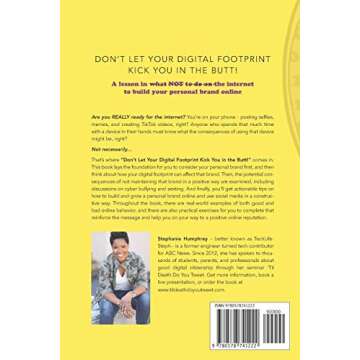 Don't Let Your Digital Footprint Kick You in the Butt!: A lesson in what NOT to on the internet to b...