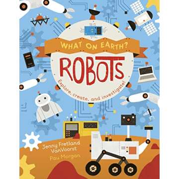 What on Earth: Robots