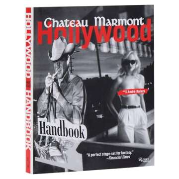 The Chateau Marmont Hollywood Handbook