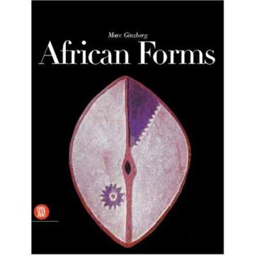 African Forms: The Traditional Design and Function of Objects