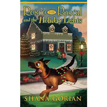 Rosco the Rascal and the Holiday Lights: A Whimsical Christmas Adventure Book