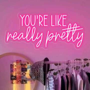 Large You're Like Really Pretty Neon Sign,Custom Led Light Signs for Girls Room,Weman Power Light Signs,Salon Room Decor,Personalized Gift for Her Size:24x11inches