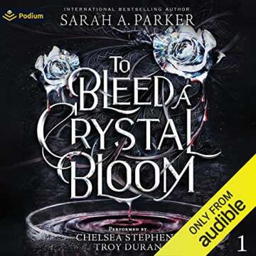 To Bleed a Crystal Bloom: An Enchanting Fantasy Adventure Awaits