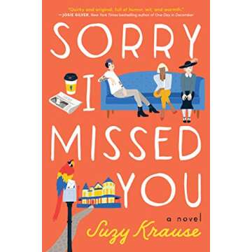 Sorry I Missed You: A Novel - A Heartfelt Journey of Connection