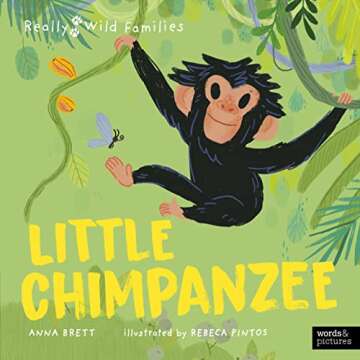 Little Chimpanzee: A Day in the Life of a Baby Chimp (Really Wild Families)