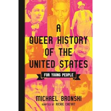 A Queer History of the United States for Young People (ReVisioning History for Young People)