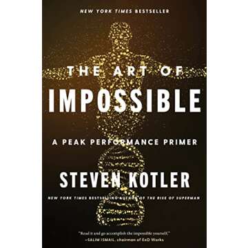 The Art of Impossible: A Peak Performance Primer