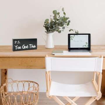 Ps You Got This Sign, Black Office Decor, Motivational Desk Decor, Encouragement Gifts for Women Men...