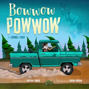 Bowwow Powwow Celebrate Native Culture with Kids Book