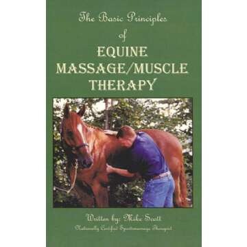 Basic Principles of Equine Massage-Muscle Therapy
