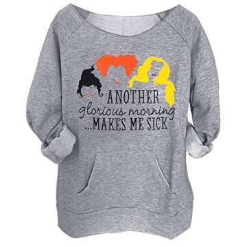 Another Glorious Morning Makes ME Sick Halloween Sweatshirt Tops Women Sanderson Sisters Graphic Hoodies Tees… (Large, Grey)