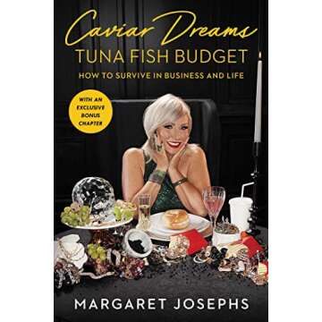 Caviar Dreams: Tuna Fish Budget - Empowering Women in Business and Reality TV