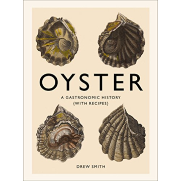 Oyster Gastronomic History Recipes Book for Food Lovers