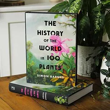 The History of the World in 100 Plants to Enrich Your Knowledge
