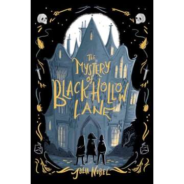 The Mystery of Black Hollow Lane - A Captivating Middle-Grade Mystery Adventure