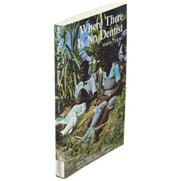 Where There Is No Dentist