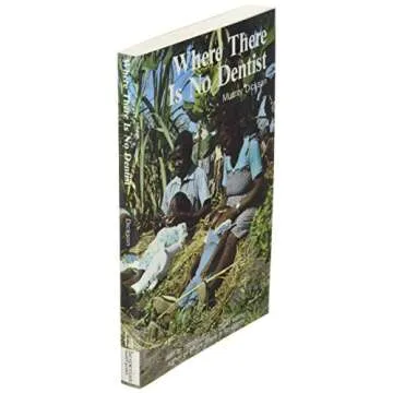 Where There Is No Dentist