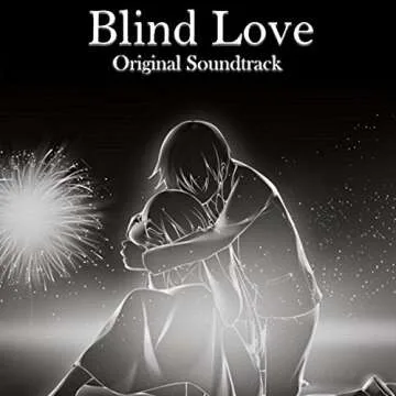 Blind Love (Original Soundtrack) – A Melodic Journey Through Emotion