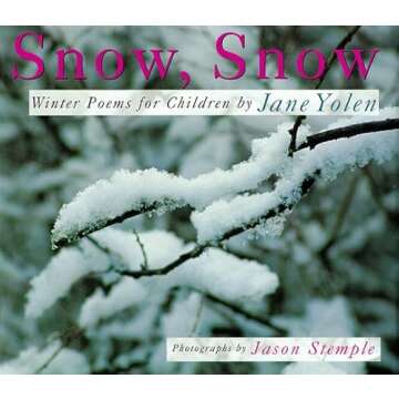 Snow, Snow – Engaging Children's Poetry with Stunning Photos