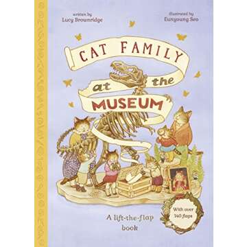 Cat Family at The Museum: A Lift-the-Flap Book with over 140 Flaps (The Cat Family)
