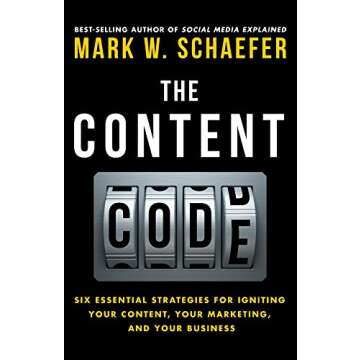 The Content Code: Six essential strategies to ignite your content, your marketing, and your business