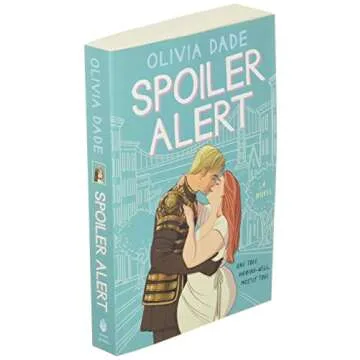 Spoiler Alert: A Novel (Spoiler Alert, 1)
