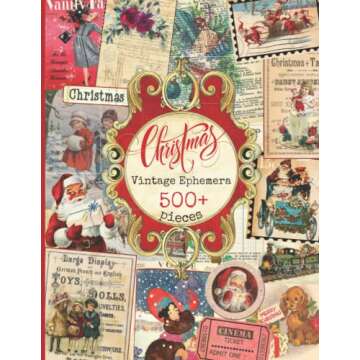Vintage Christmas Ephemera Book: 500+ Vintage Images for Scrapbooking and Crafts