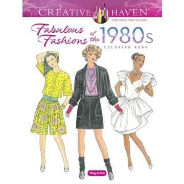 Creative Haven Fabulous Fashions of the 1980s Coloring Book - Nostalgic Fashion Art!