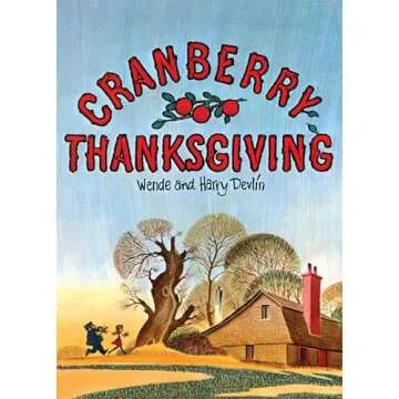 Cranberry Thanksgiving - A Heartwarming Classic for Family Gatherings