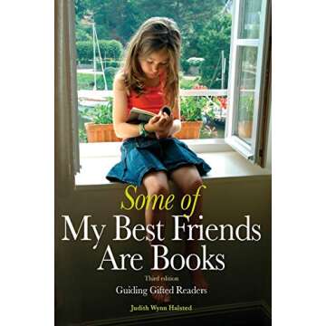 Some of My Best Friends Are Books: Guiding Gifted Readers (3rd Edition)