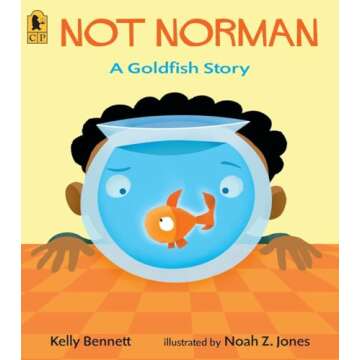 Not Norman A Goldfish Story - A Heartwarming Tale