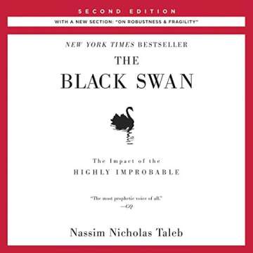 The Black Swan, Second Edition: The Impact of the Highly Improbable with New Insights on Robustness ...