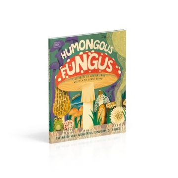 Humongous Fungus: A Colorful Book for Kids and Families
