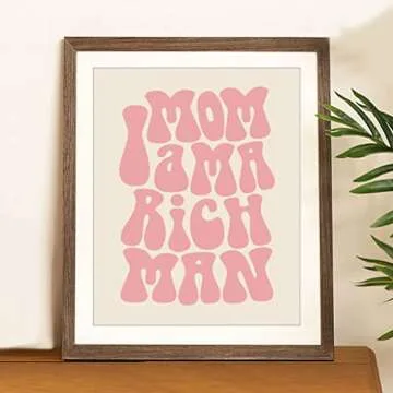 Mom I am a Rich Man, Feminist Print, Girl Boss Inspirational Gift for Girls, 70s Poster, 70s Art Print, Trendy Wall Art, Girly Wall Art, Unframed (11X14 INCH, Pink)
