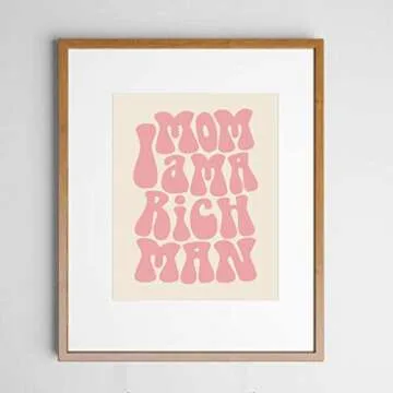 Mom I am a Rich Man, Feminist Print, Girl Boss Inspirational Gift for Girls, 70s Poster, 70s Art Print, Trendy Wall Art, Girly Wall Art, Unframed (11X14 INCH, Pink)