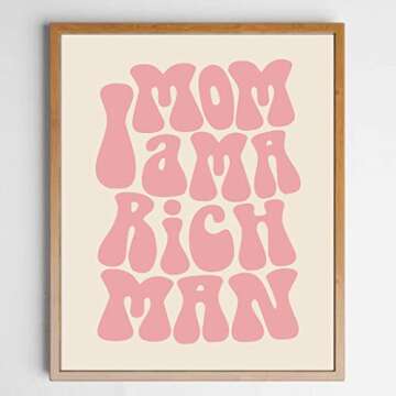 Mom I am a Rich Man, Feminist Print, Girl Boss Inspirational Gift for Girls, 70s Poster, 70s Art Print, Trendy Wall Art, Girly Wall Art, Unframed (11X14 INCH, Pink)