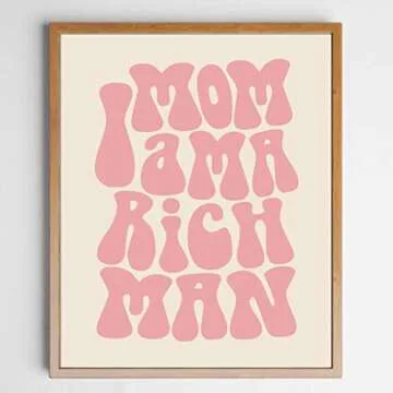 Mom I am a Rich Man, Feminist Print, Girl Boss Inspirational Gift for Girls, 70s Poster, 70s Art Print, Trendy Wall Art, Girly Wall Art, Unframed (11X14 INCH, Pink)