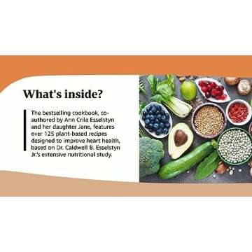 The Prevent and Reverse Heart Disease Cookbook: Over 125 Delicious, Life-Changing, Plant-Based Recipes