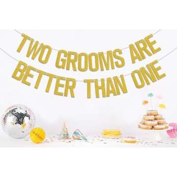 Two Grooms are Better Than One Banner, Bachelorette Party Decorations/Cheers to Luv, Gay Wedding Shower Engagement Party Supplies Gold Glitter