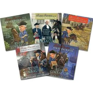 Limbaugh's 5-book RUSH REVERE series -- Rush Revere and the . . . Brave Pilgrims / First Patriots / ...