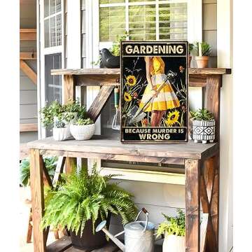 Funny "Gardening Because Murder Is Wrong" Metal Sign: Women's Garden Gift for Yard, Backyard, Patio & Porch Decor, 12" x 8", (263)