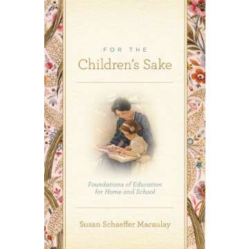FOR THE CHILDRENS SAKE PB by MACAULAY SUSAN SCHAEFFER ( 2009 ) Paperback