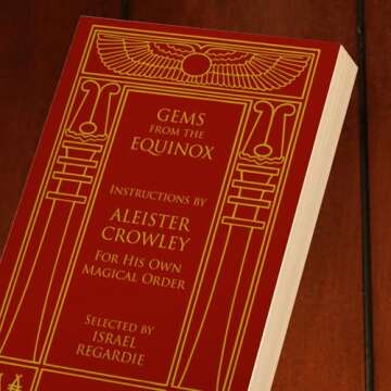 Gems from the Equinox: Instructions by Aleister Crowley for His Own Magical Order