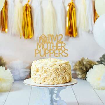 I'm Two Mother Puppers Cake Topper for Pet Birthdays